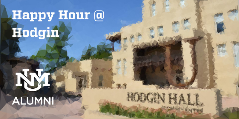 Banner announcing Homecoming Happy Hour at Hodgin Hall, University of New Mexico, promoting alumni networking and fun