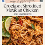 Slow cooker mexican shredded chicken pin graphic for Pinterest.