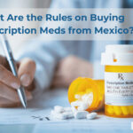 Mexican Antibiotics Rule on for Buying Mexican Medicine